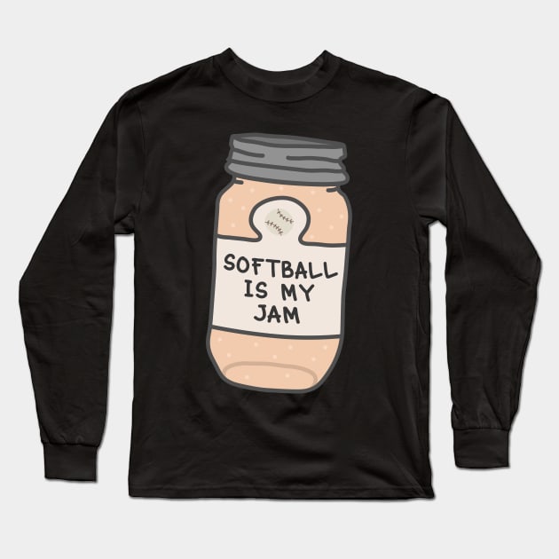 Softball Is My Jam Long Sleeve T-Shirt by orlumbustheseller